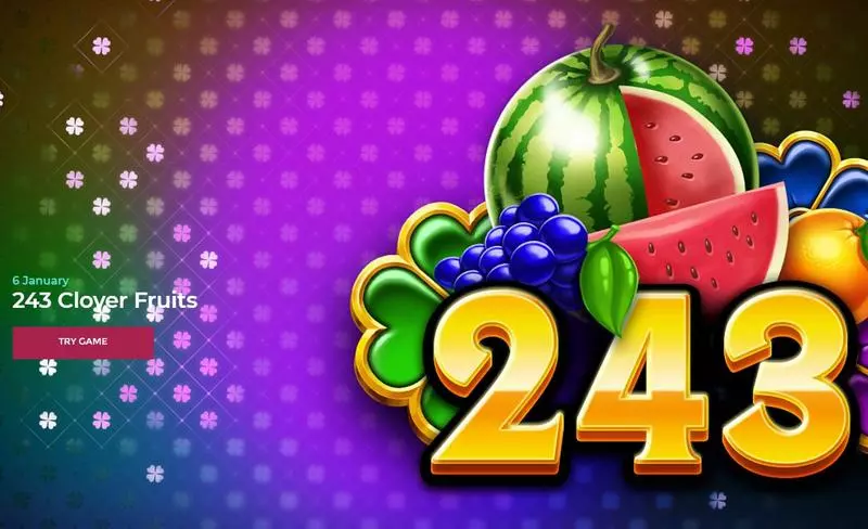 243 Clover Fruits Slots made by Tom Horn Enterprise - Introduction Screen