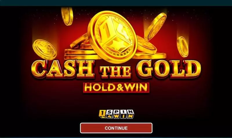 Cash The Gold Hold And Win Slots made by 1Spin4Win - Introduction Screen