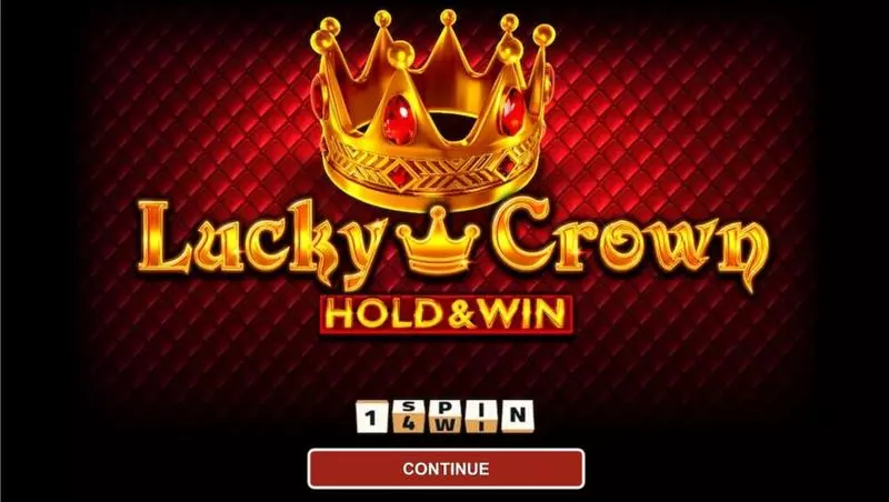 Lucky Crown Hold and Win Slots made by 1Spin4Win - Introduction Screen